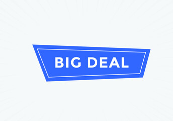 Big deal button. Big deal text web template. Modern web Banner template 
