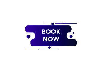 Book now button. Book now text web template. Modern web Banner template 