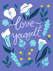 Fototapeta na wymiar Floral card with the inscription Love yourself. Vector graphics.