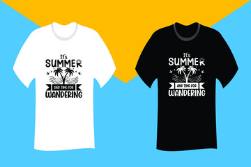 Its summer and time for wandering SVG T Shirt Design