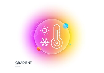 Weather thermometer line icon. Gradient blur button with glassmorphism. Winter snowflake, sun sign. Temperature symbol. Transparent glass design. Weather thermometer line icon. Vector