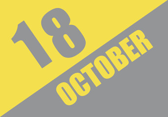 Calendar trendy colors 2021, 18 october. Background and lettering Ultimate Gray and Illuminating