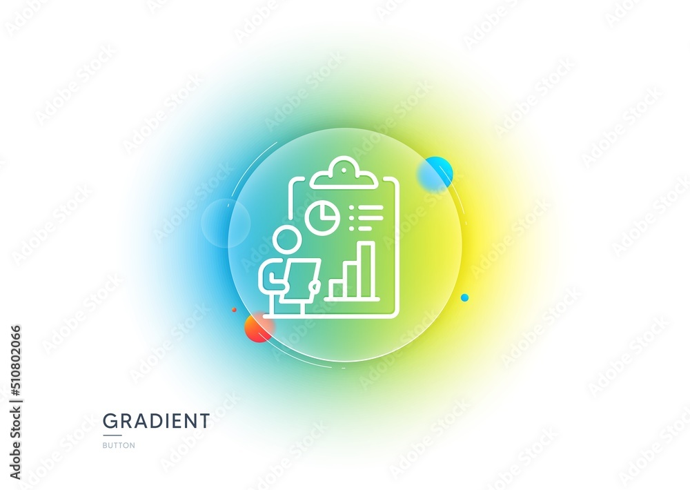 Poster report line icon. gradient blur button with glassmorphism. accounting clipboard document sign. budge