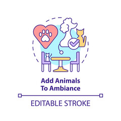 Add animals to ambiance concept icon. Unique restaurant business abstract idea thin line illustration. Boost mental health. Isolated outline drawing. Editable stroke. Arial, Myriad Pro-Bold fonts used