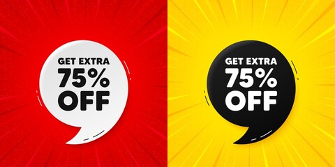 Get Extra 75 percent off Sale. Flash offer banner with quote. Discount offer price sign. Special offer symbol. Save 75 percentages. Starburst beam banner. Extra discount speech bubble. Vector