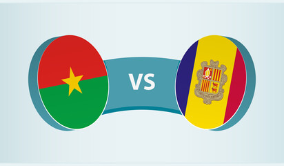 Burkina Faso versus Andorra, team sports competition concept.