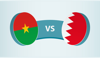 Burkina Faso versus Bahrain, team sports competition concept.