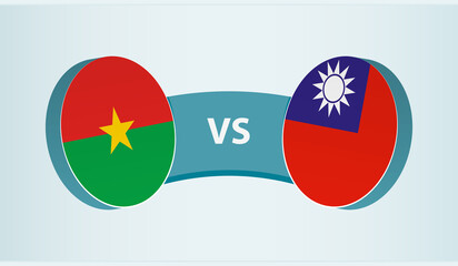 Burkina Faso versus Taiwan, team sports competition concept.