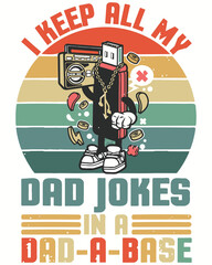 I keep all my dad jokes in a dad a base vintage sunset basic vector illustration. Background of the day - obrazy, fototapety, plakaty