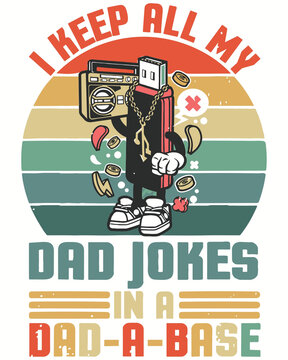 I keep all my dad jokes in a dad a base vintage sunset basic vector illustration. Background of the day