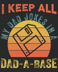 I keep all my dad jokes in a dad a base vintage vector illustration. Father's day design, father's day background - obrazy, fototapety, plakaty