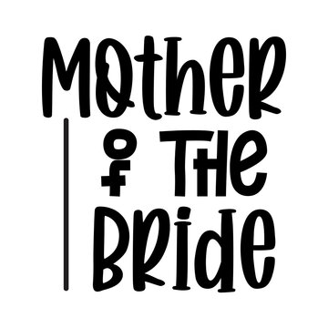 Mother Of The Bride Svg