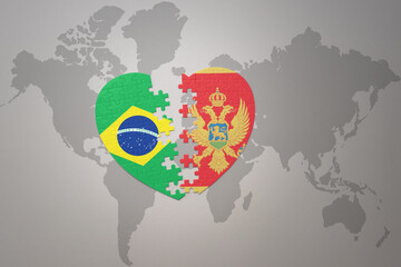 puzzle heart with the national flag of brazil and montenegro on a world map background.Concept.