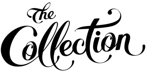 The Collection - custom calligraphy text