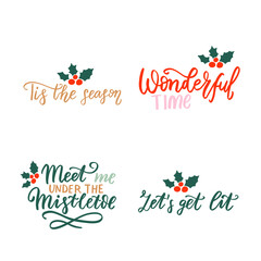 Fototapeta na wymiar Tis the season. Lets get lit. Christmas and New Year romantic family wishes. Hand lettering holiday quote. Modern calligraphy. Greeting cards design elements phrase