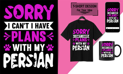 Sorry I can't I have plans with my cat T-shirt Design