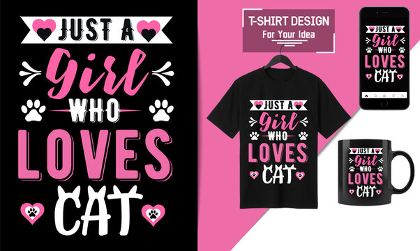 Just a girl who loves cat t-shirt design