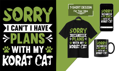 Sorry I can't I have plans with my cat T-shirt Design