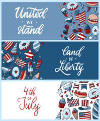 Set of 4th July banners decorated with doodles and lettering quotes. 4th of July prints, cards, invitations, templates, signs, posters design. Independence Day, national holiday theme. Eps 10