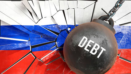 Debt and Russia, destroying economy and ruining the nation. Debt wrecking the country and causing  general decline in living standards.,3d illustration