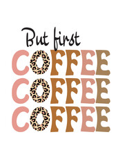 But First Coffee svg png, coffee svg png, leopard coffee svg png, leopard and boho mama mom coffee svg png, half leopard coffee svg png
COFFEE glass wrap svg png, can glass wrap, libbey glass svg, lib
