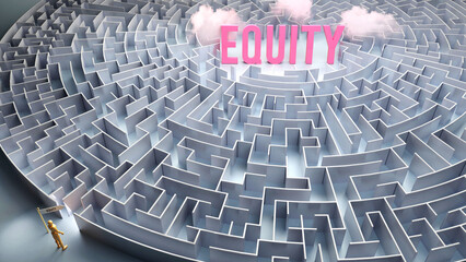 Equity and a difficult path, confusion and frustration in seeking it, hard journey that leads to Equity,3d illustration