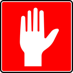 A road sign, a pedestrian cannot cross. Raised hand.