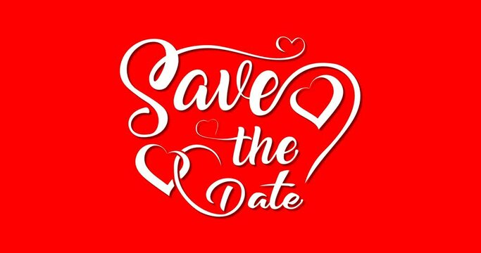Animated Save the Date handwriting in white color with heart symbol on the red screen and black screen. 