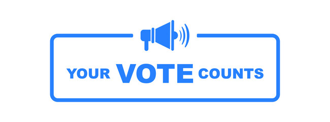your vote counts sign on white background	