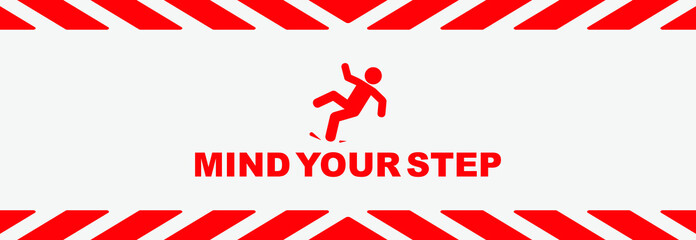 mind your step sign on white background	