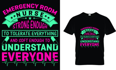 Naklejka premium Emergency room nurse strong enough T-shirt design template 