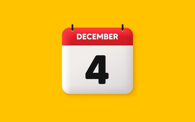 Calendar date 3d icon. 4th day of the month icon. Event schedule date. Meeting appointment time. Agenda plan, December month schedule 3d calendar and Time planner. 4th day day reminder. Vector