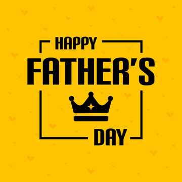  Happy father's day lettering with yellow background.
