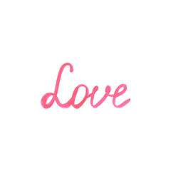 Handdrawn watercolor pink love sign. Scrapbook valentine design, typography poster, label, banner, card.