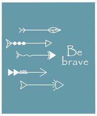 Cute illustration with sparrow and lettering be brave in pastel colors. Poster for children's room, clothing, textiles in hand drawn style. Vector