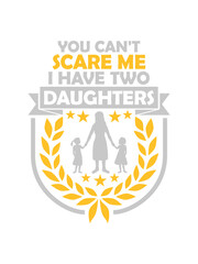 I have two daughters 