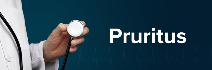 Pruritus (Juckreiz). Arzt hält Stethoskop in Hand. Begriff steht daneben. Blauer Hintergrund mit...