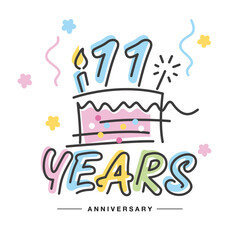 11 Years Anniversary handwritten typography lettering Greeting card with colorful big cake, sparkle firework, number, candle and confetti