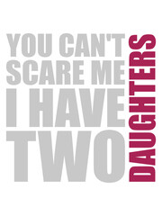 I have two daughters 