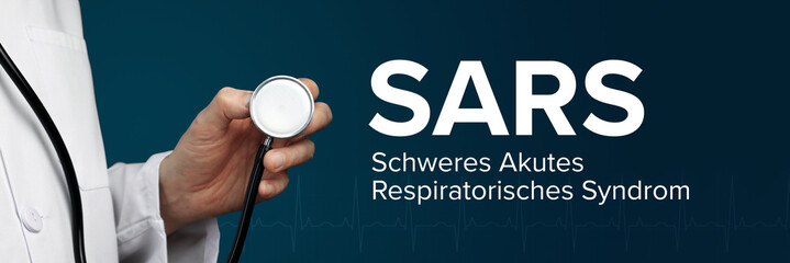 SARS (Schweres Akutes Respiratorisches Syndrom). Arzt hält Stethoskop in Hand. Begriff steht...