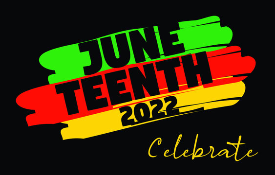 Juneteenth Graphic Print Design Vector African American Art 2022 Black Background