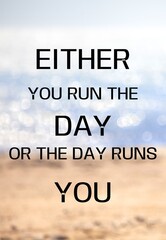 Motivational And Inspiring quote concept. Nature background.