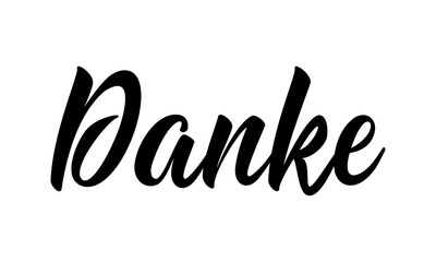 Danke - German Translation - Thank you. Black ink modern calligraphy minimalist lettering. Vector illustration isolated on white background. Thank you, appreciation greeting card.
