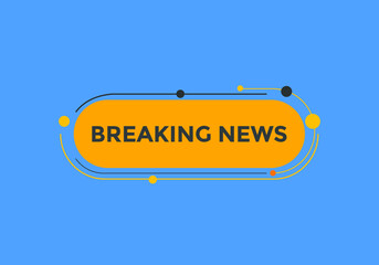 Breaking news button. Breaking news web template. Sign icon banner
