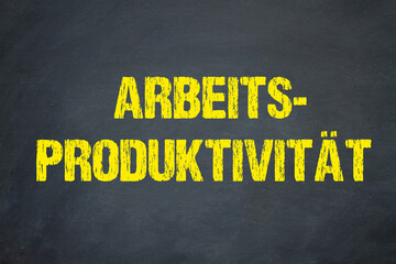 Arbeitsproduktivität