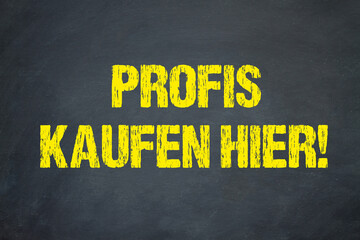 Profis kaufen hier!