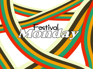 Festival Monday Graphic trendy design and this  is a public holiday in the United Kingdom 