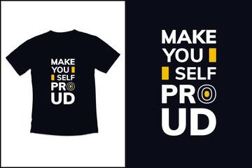  T shirt design with  modern quotes typography t shirt design template