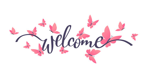Fototapeta na wymiar Spring template design with butterfly and word welcome for web, site, banner, poster, print, greeting card. Vector illustration of beautiful small butterfly