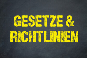 Gesetze & Richtlinien